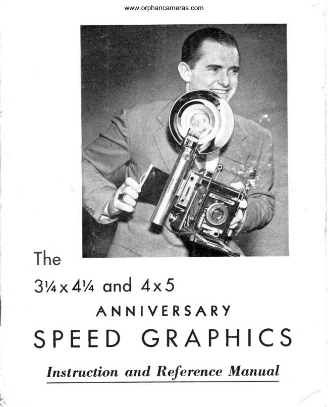 Graflex Anniversary Speed Graphic 3 1/4 x 4 1/4 and 4x5 manual cover