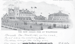 Historic Wild Wood NJ post card - New Ocean Pier - 1905