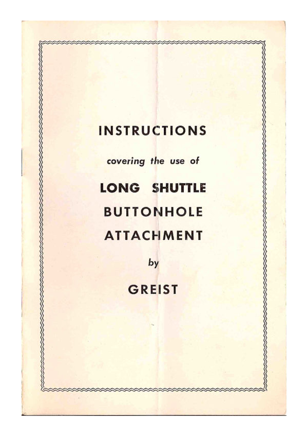 Greist Long Shuttle Buttonhole Attachment manual cover